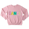 Pink crewneck sweatshirt with colorful pastel “DANCE” chenille lettering on the front