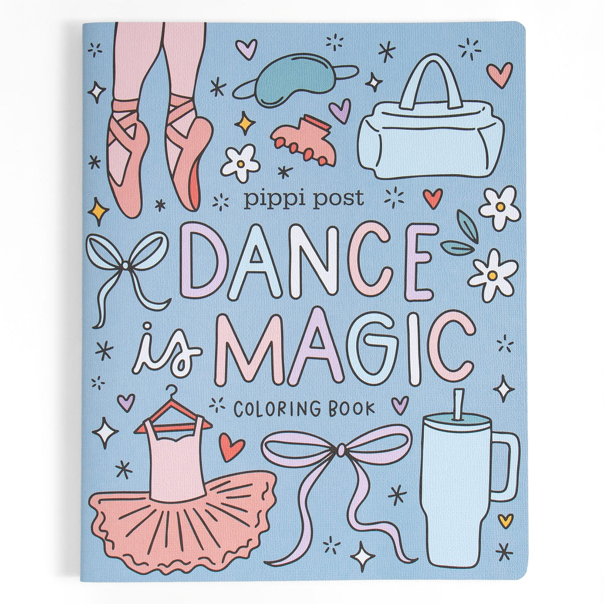 Pippi Post Dance Is Magic coloring book with blue cover featuring ballet slippers, tutu, bows, and dance illustrations