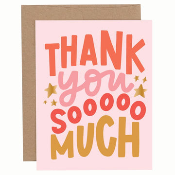Thank you greeting card with colorful block lettering reading “Thank You Sooooo Much” with gold star accents on a light pink background, shown with a brown envelope.